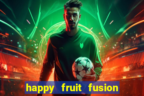 happy fruit fusion paga mesmo